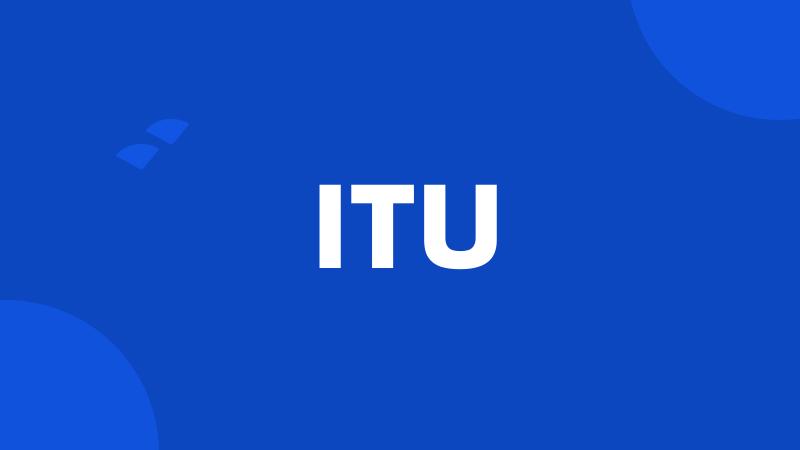 ITU