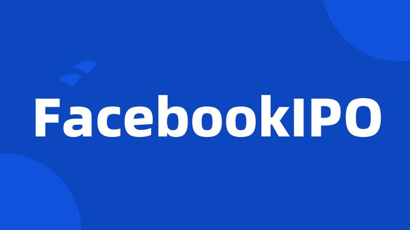 FacebookIPO