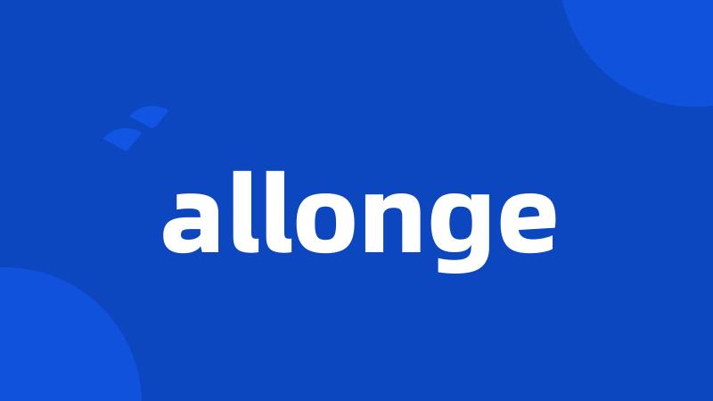 allonge