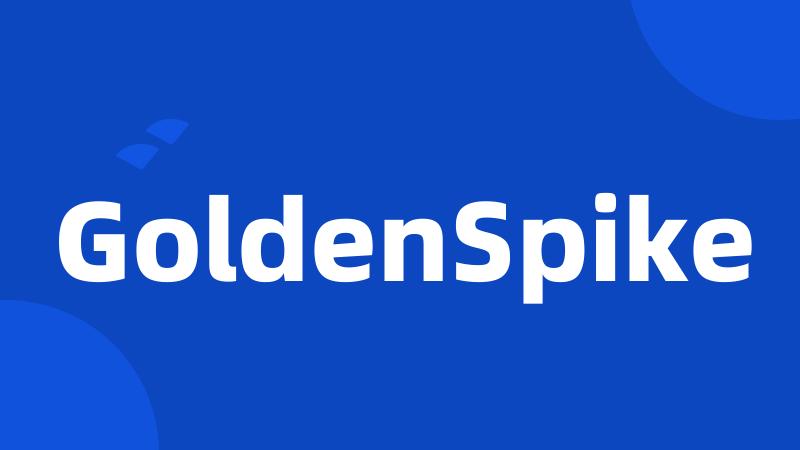 GoldenSpike