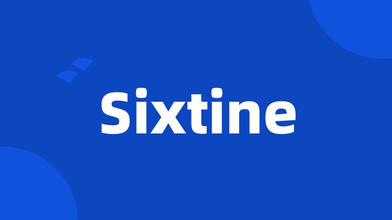 Sixtine