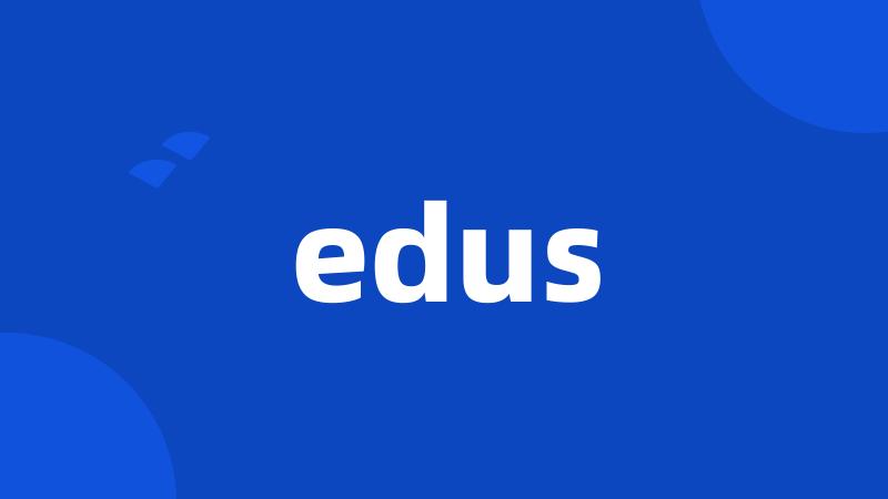 edus