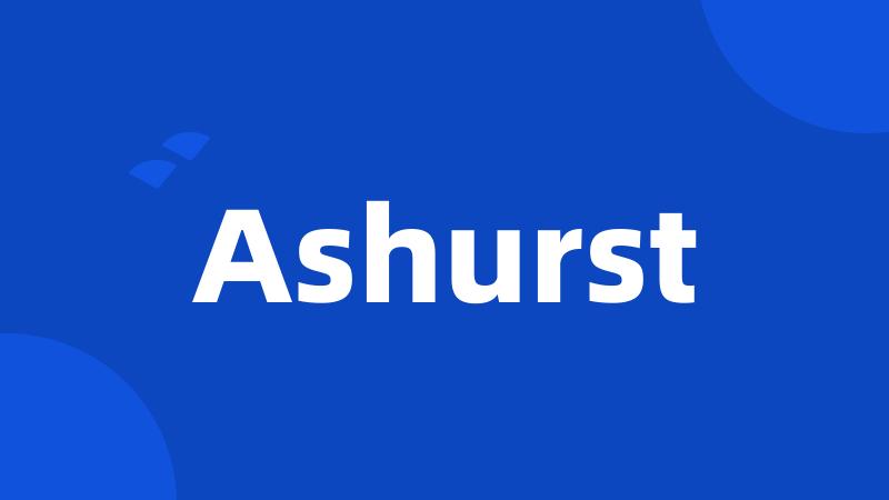 Ashurst