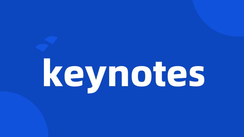 keynotes