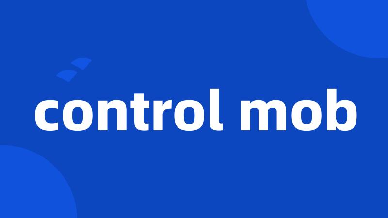 control mob