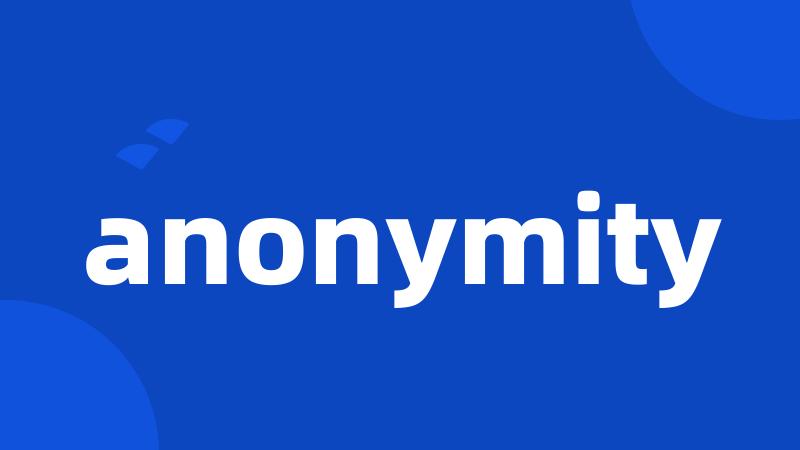 anonymity