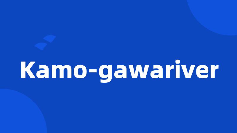 Kamo-gawariver