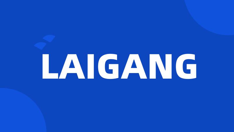 LAIGANG