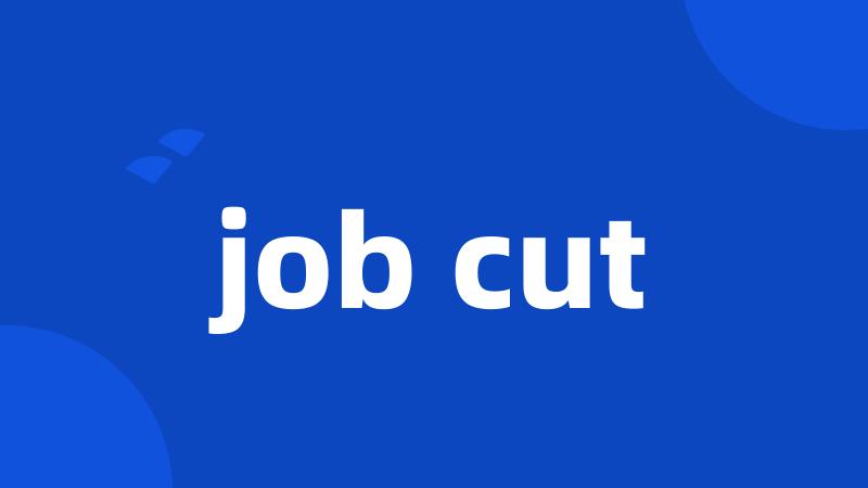 job cut