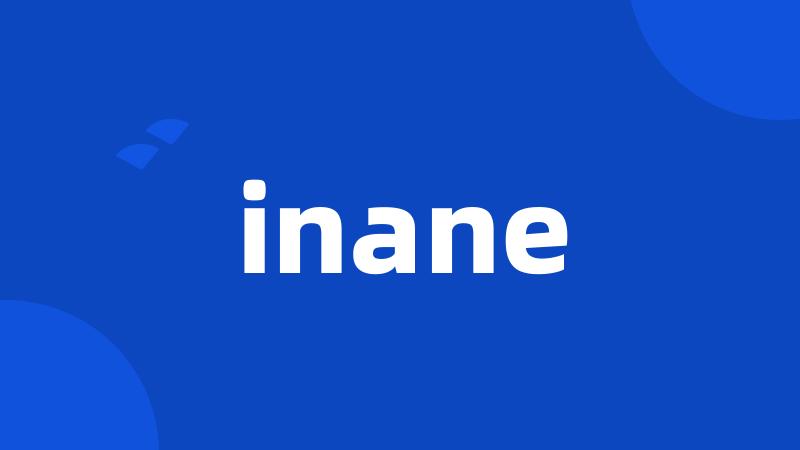 inane