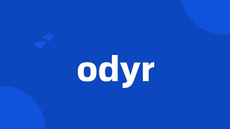 odyr