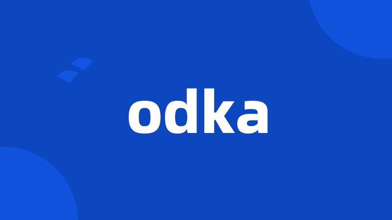 odka