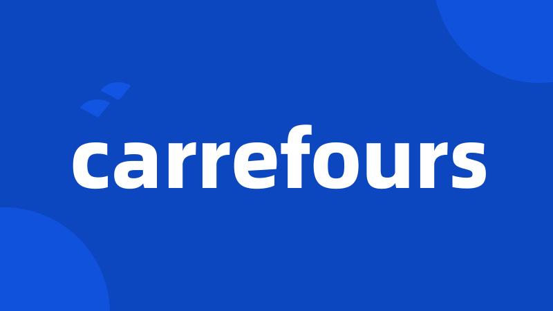 carrefours
