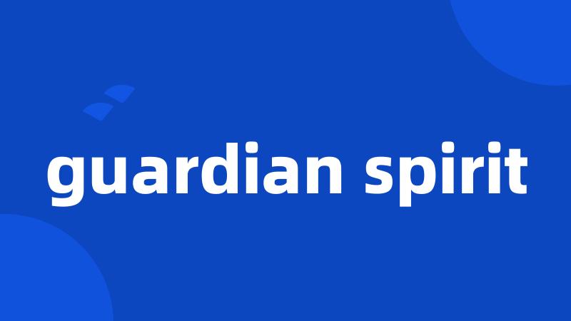 guardian spirit