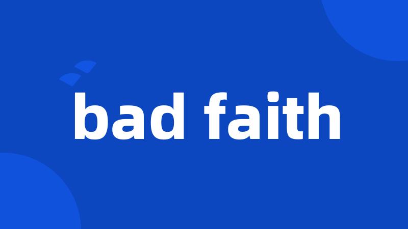 bad faith