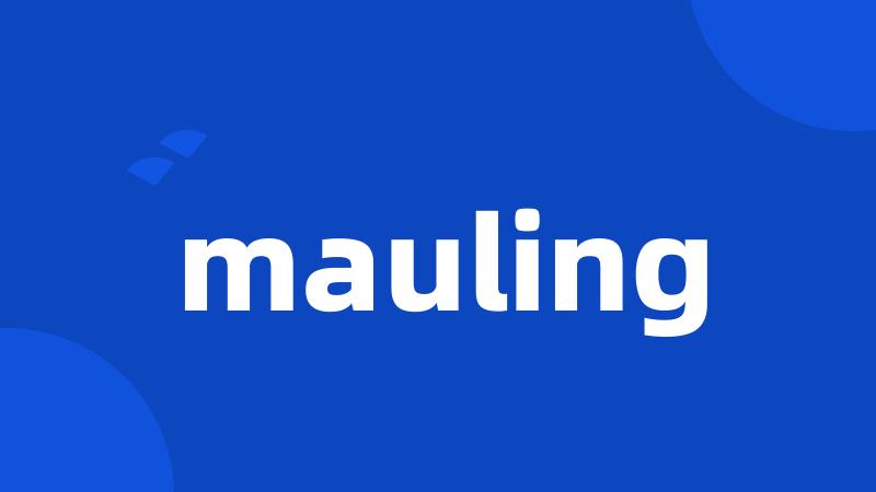 mauling