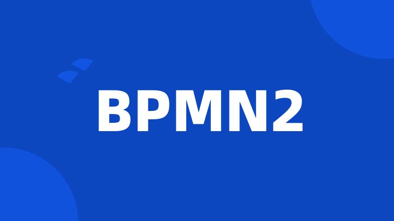 BPMN2