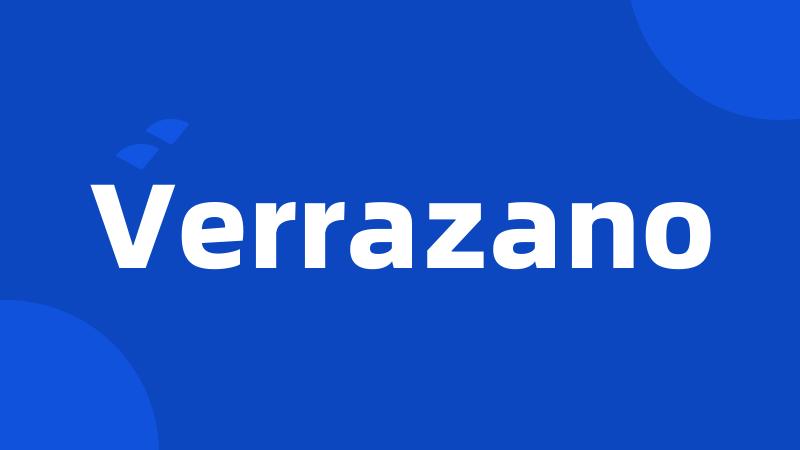 Verrazano