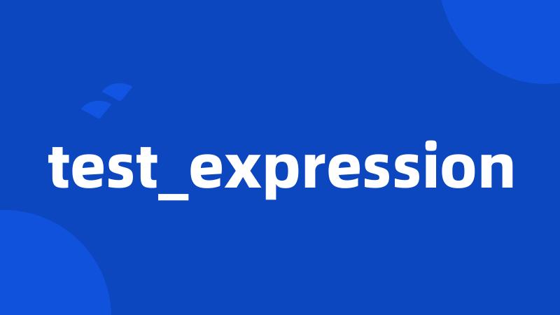 test_expression
