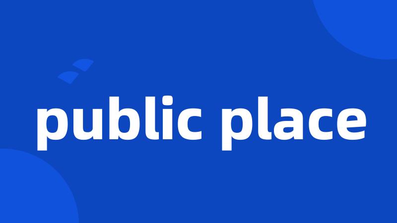 public place