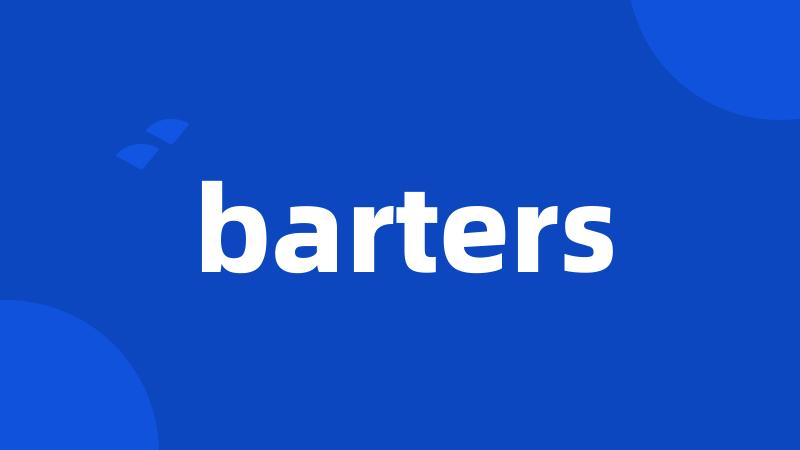 barters