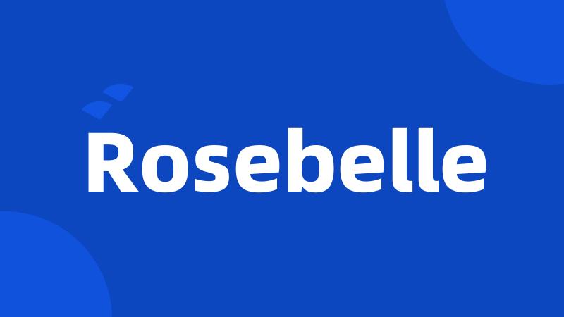 Rosebelle