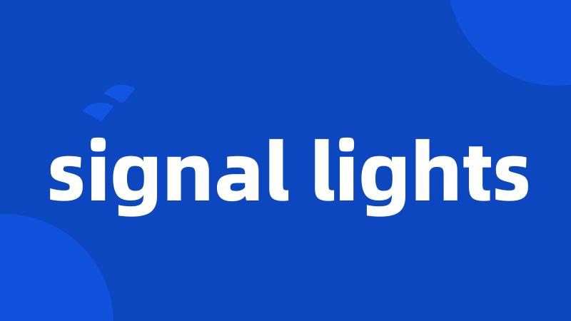signal lights