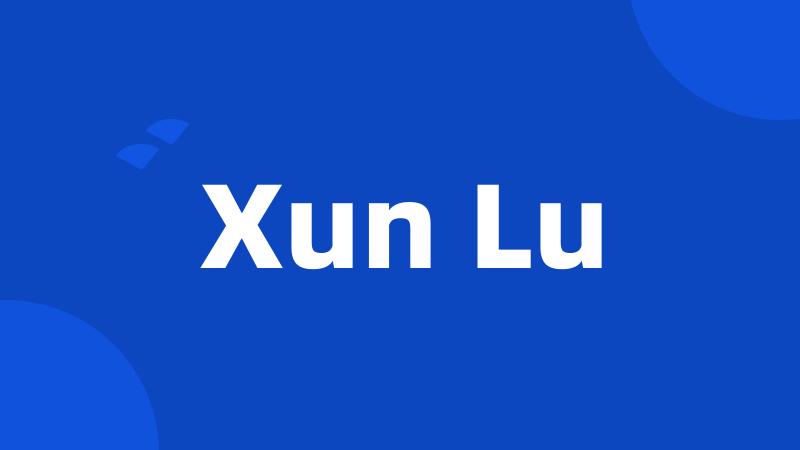 Xun Lu