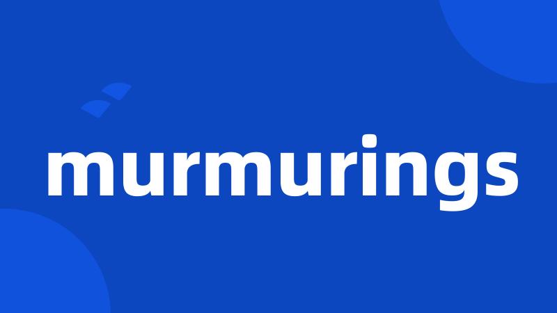 murmurings