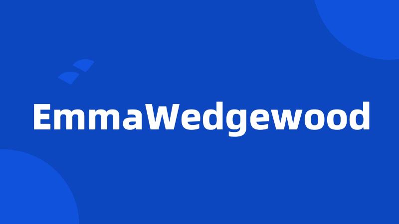 EmmaWedgewood