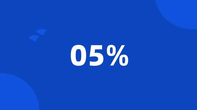 05%