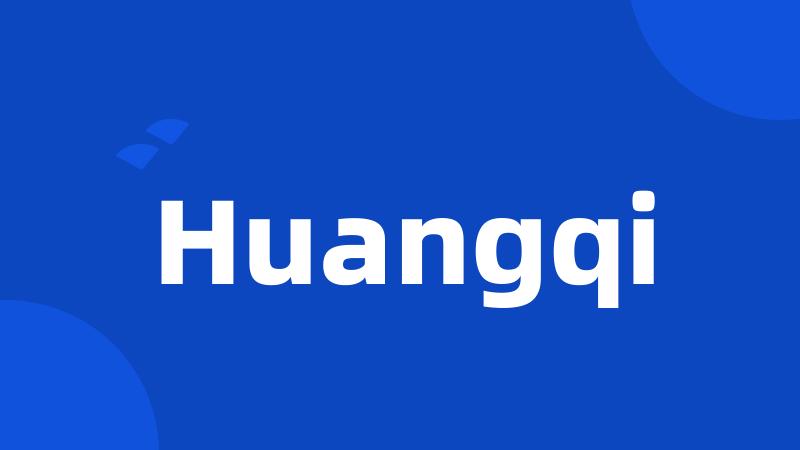 Huangqi