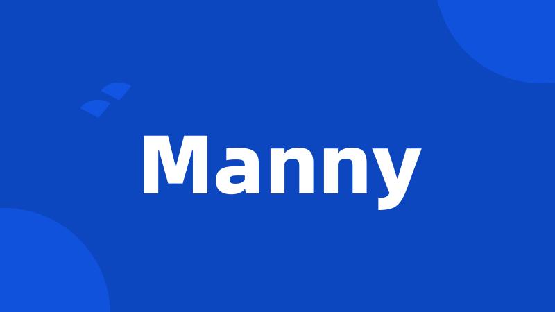 Manny