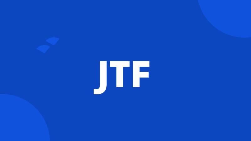 JTF