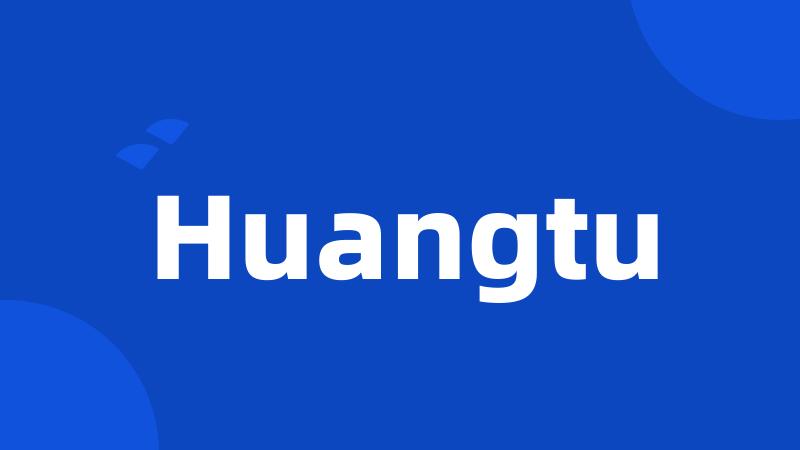 Huangtu