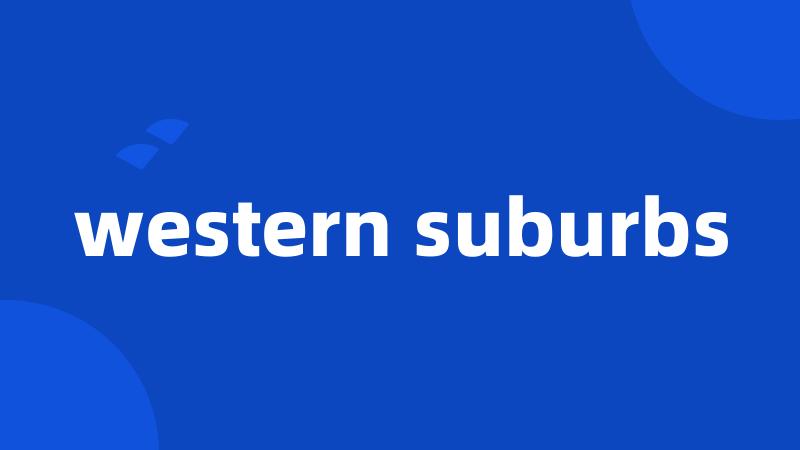 western suburbs
