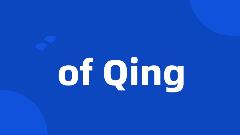 of Qing