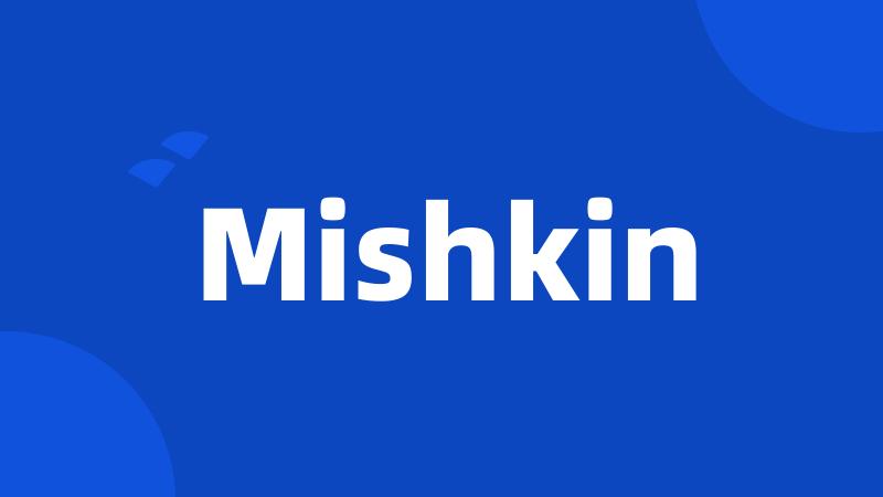 Mishkin