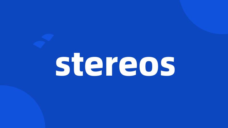 stereos