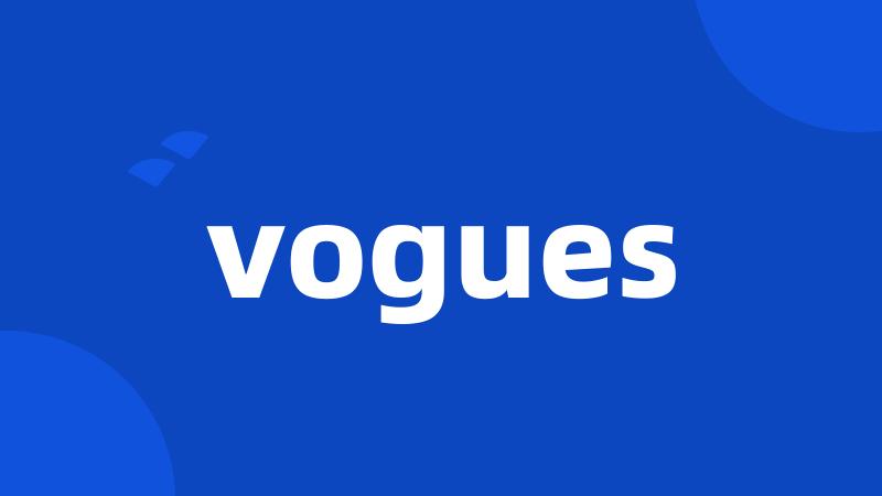 vogues