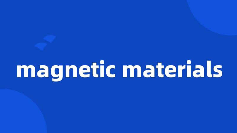 magnetic materials