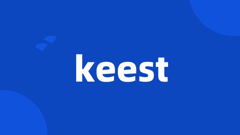 keest