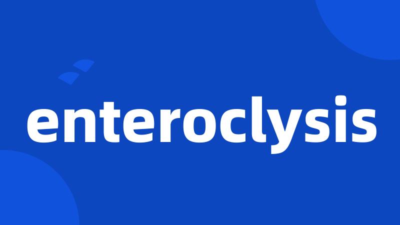 enteroclysis