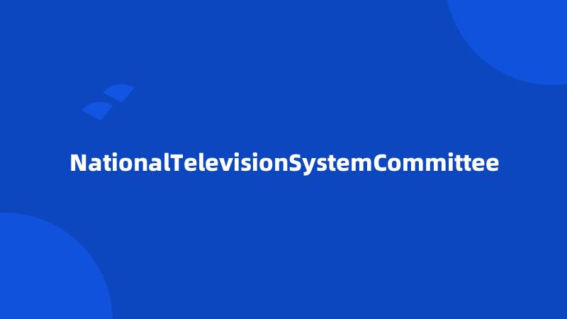 NationalTelevisionSystemCommittee