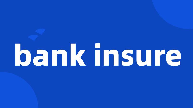 bank insure