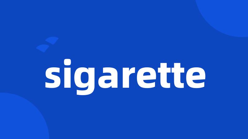 sigarette