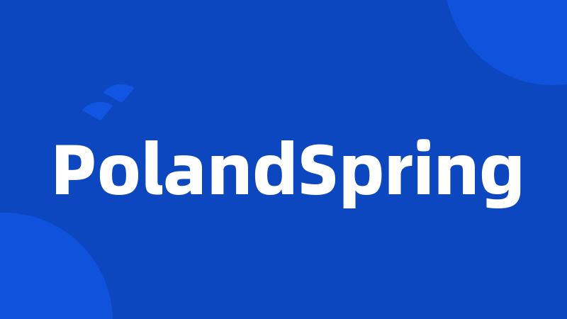 PolandSpring