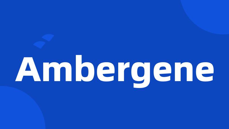 Ambergene