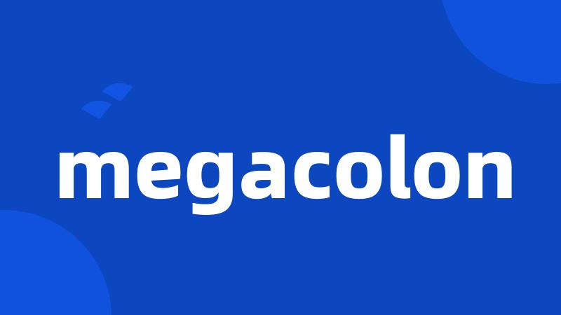 megacolon