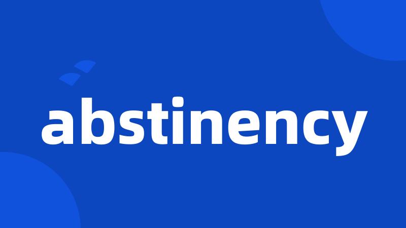 abstinency